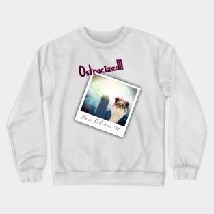 Ostracized in the City Crewneck Sweatshirt